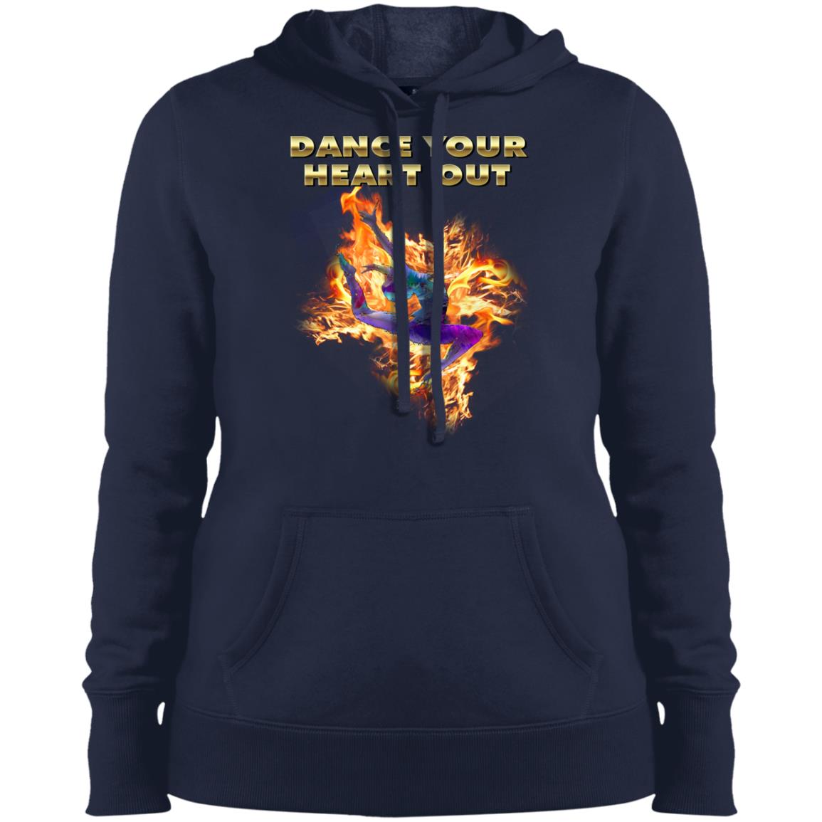 Dance your Heart Out-1 LST254 Ladies' Pullover Hooded Sweatshirt