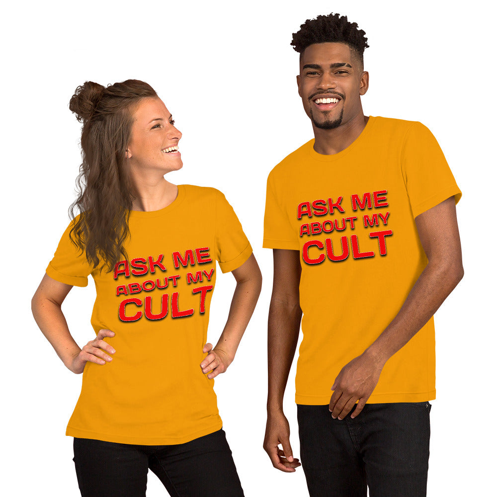 Ask me about my Cult Unisex t-shirt